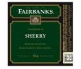 Fairbanks - Sherry 0